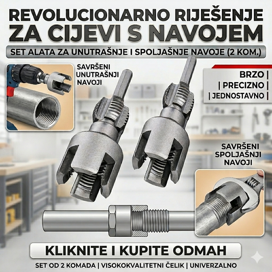 Set za obradu unutrašnjih i spoljašnjih navoja cijevi (2 komada) - BESPLATNA POŠTARINA